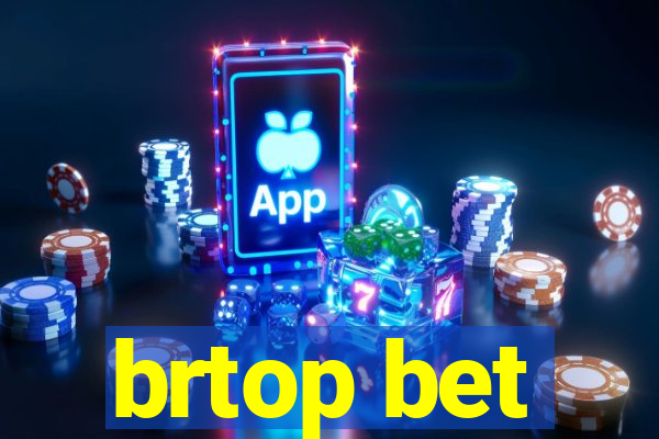 brtop bet